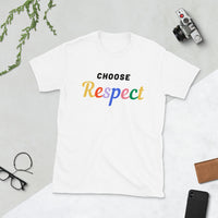 Choose Respect Short-Sleeve Unisex T-Shirt