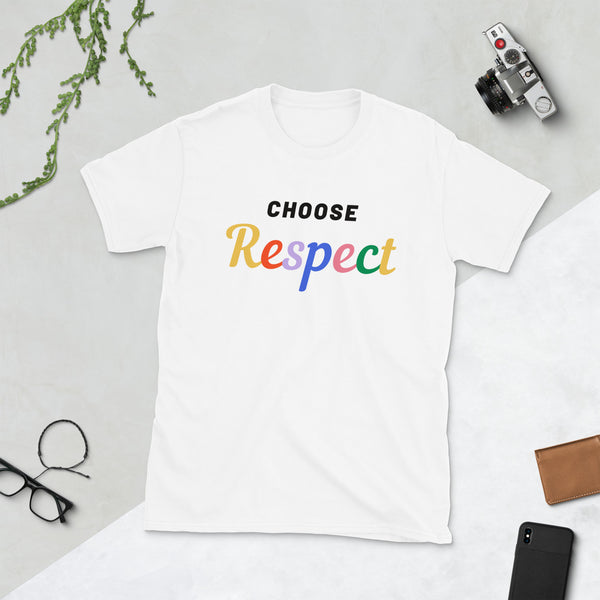 Choose Respect Short-Sleeve Unisex T-Shirt